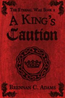 A King's Caution (The Eternal War Book 2)