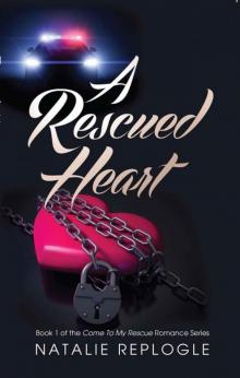 A Rescued Heart (Rescued Heart Romance)