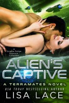 Alien's Captive_A Science Fiction Alien Warrior Romance Collection