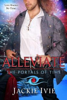 ALLEVIATE (The Portals of Time Book 2)