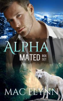 Alpha Mated Box Set (Alpha Billionaire Werewolf Shifter Romance)