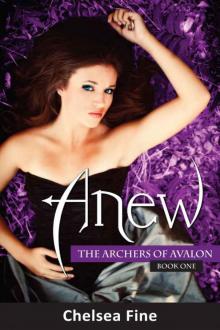 Anew: The Archers of Avalon, Book One