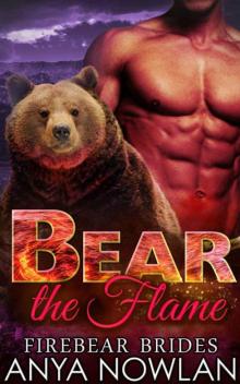 Bear The Flame (Firebear Brides 2)