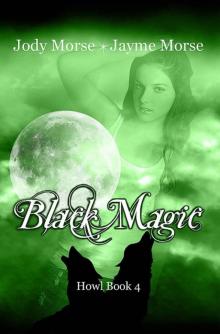 Black Magic (Howl #4)