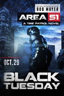 Black Tuesday (Area 51: Time Patrol)