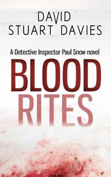 Blood Rites: A Detective Inspector Paul Snow thriller