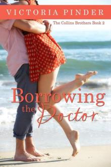 Borrowing the Doctor (The Collins Brothers Book 2)