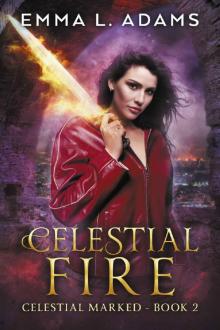 Celestial Fire (Celestial Marked Book 2)