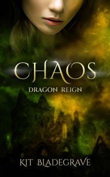 Chaos (Dragon Reign Book 4)