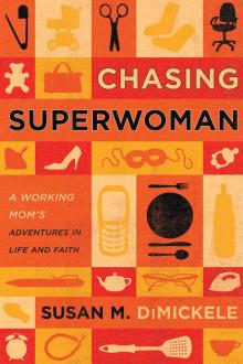 Chasing Superwoman