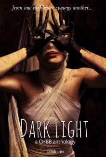 Dark Light Book One (The Dark Light Anthology)