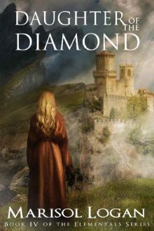 Daughter of the Diamond: Book IV of the Elementals Series