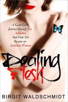 Dealing Flesh