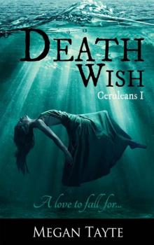 Death Wish (The Ceruleans: Book 1)