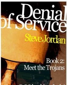 Denial of Service 2: Meet the Trojans