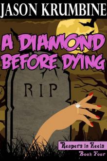 Diamond Before Dying (Reapers in Heels #4)