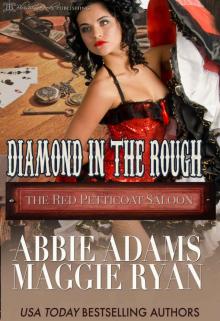 Diamond in the Rough (The Red Petticoat Saloon)