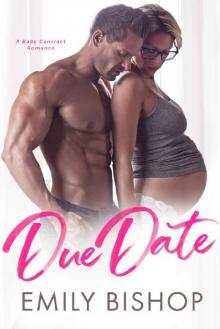 Due Date_A Baby Contract Romance