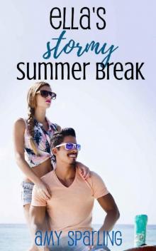 Ella's Stormy Summer Break (Ella and Ethan Book 2)