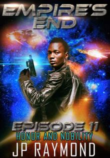 Empire's End: Episode 11: Honor and Nobility