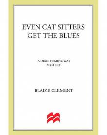 Even Cat Sitters Get the Blues