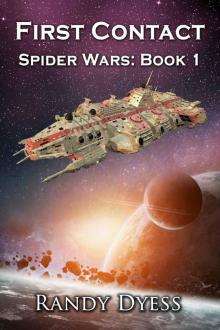 First Contact: Spider Wars: Book 1