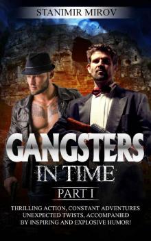 Gangsters In Time [Part 1]