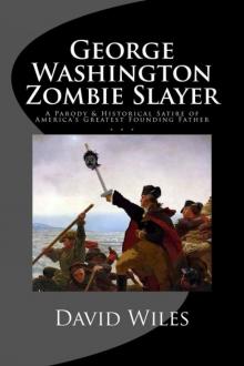 George Washington Zombie Slayer