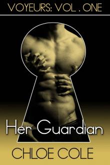 Her Guardian (Voyeurs)