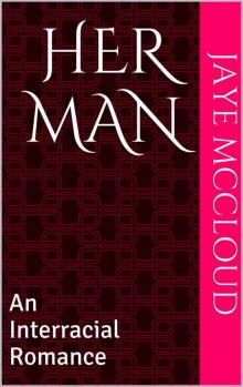 Her Man: An Interracial Romance (The Bentini Brothers Book 2)