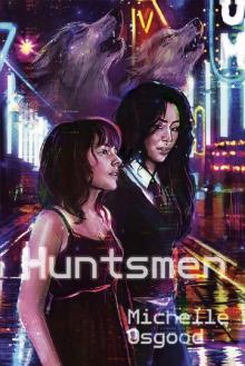 Huntsmen (The Better to Kiss You With Book 2)