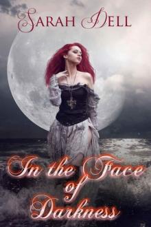 In the Face of Darkness (Lily Culpepper Book 1)