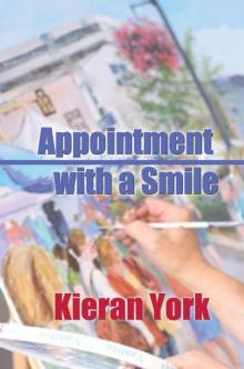 Kieran York - Appointment with a Smile