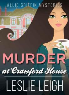 MURDER at CRAWFORD HOUSE (Allie Griffin Mysteries Book 3)