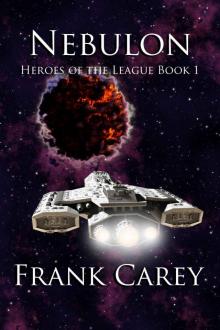 Nebulon (Heroes of the League Book 1)