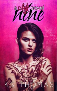 Nine: A pINK Novel (A pINK Series Book 1)