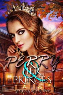 Perry and Her Princes (Kingdom of Veronia Book 1)