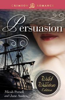 Persuasion: The Wild and Wanton Edition