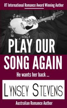 Play Our Song Again (Lynsey Stevens Romance Book 13)