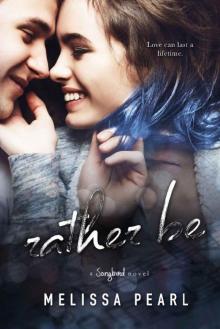 Rather Be (A Songbird Novel)