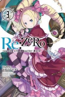 Re:ZERO -Starting Life in Another World- Vol. 3