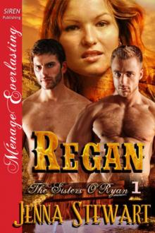 Regan [The Sisters O'Ryan 1] (Siren Publishing Ménage Everlasting)