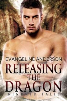 Releasing the Dragon (Brides of the Kindred)