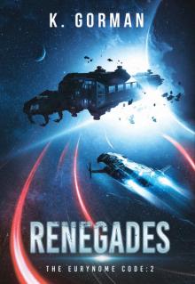 Renegades (The Eurynome Code Book 2)