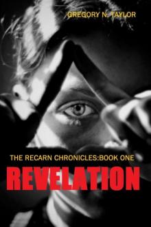 REVELATION: Book One of THE RECARN CHRONICLES