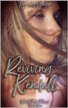 Reviving Kendall (White Trash Trilogy Book 1)