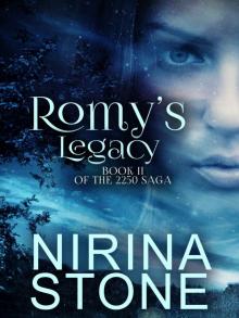 Romy's Legacy: Book II of the 2250 Saga