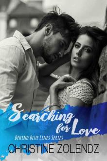 Searching for Love (Behind Blue Lines #2)