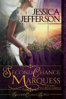 Second Chance Marquess (Second Chance Series Book 1)