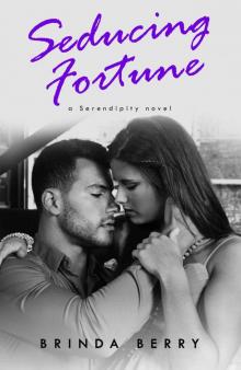 Seducing Fortune (A Serendipity Novel Book 3)